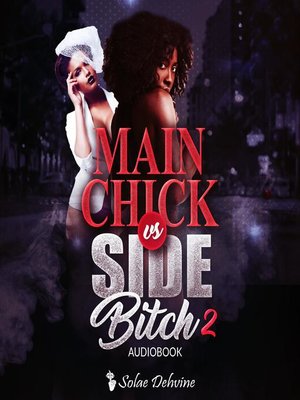 cover image of Main Chick vs Side Bitch 2